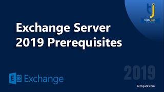 Prerequisites for Exchange 2019 | Installing Microsoft Exchange 2019