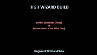 High Wizard Build (Lord of Vermillion vs Meteor Storm) Base Level 92/ Job Level 58 Ragnarok Mobile