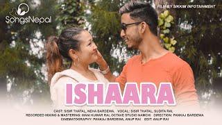 ISHAARA - Sisir Thatal & Sudita Rai | New Nepali Song 2020