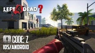 LEFT 4 DEAD MOBILE COPY (CODE: Z) - iOS / Android - GAMEPLAY TRAILER