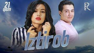 Iztirob (milliy serial) | Изтироб (миллий сериал) 21-qism