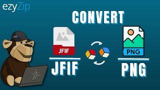 Convert JFIF to PNG Online (Easy Guide)