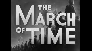 The March Of Time  A Film By Gabriel Knight