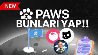 $PAWS SÜRELİ YENİ GÖREVLER: Paws ile $Cats, $X Empire, $TOMA Kazanabilirsin!