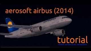 Aerosoft Airbus Tutorial A318-A321 | deutsch