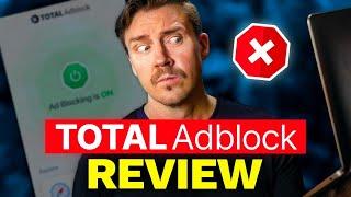 Total Adblock review 2024 | Watch This Before Getting an Ad Blocker! 