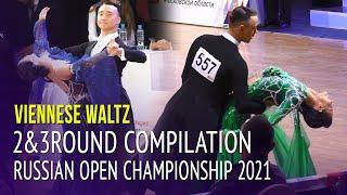 Viennese Waltz Compilation = 2021 Russian Open Championship = 2&3 Round Amateur Adult Ballroom