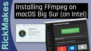 Installing FFmpeg on macOS Big Sur (on Intel)