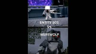 Entity 303 VS Werewolf #entity303 #vs #werewolf #minecraft #shorts