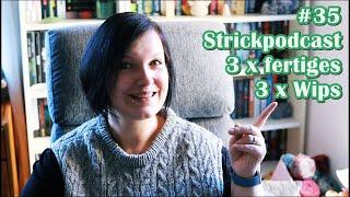 [Strickpodcast]  #35 3  fertige Projekte - Mellow Vest, Socken der My College Cardigan