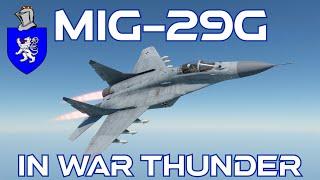 Mig-29G In War Thunder : A Basic Review