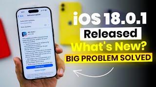 iOS 18.0.1 | What’s New? Big Problem Solved