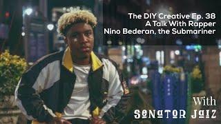 The DIY Creative Podcast EP 38: A Talk With Rapper Nino Bederan