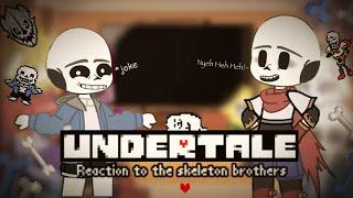 Реакция Undertale на БРАТЬЕВ СКЕЛЕТОВ часть [1/?]