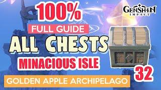 ALL CHESTS 2.8 MINASCIOUS ISLE | GOLDEN APPLE ARCHIPELAGO 100% ⭐  CHESTS GUIDE  Genshin Impact 】