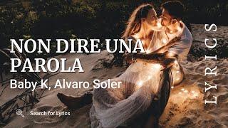 Baby K, Alvaro Soler - Non dire una parola (Lyrics for Desktop)