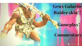 Paragon: v44 Playing With Girlfriend Grux Galactic Raider Skin Gameplay 83