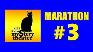 CBS RADIO MYSTERY THEATER (MARATHON #3)