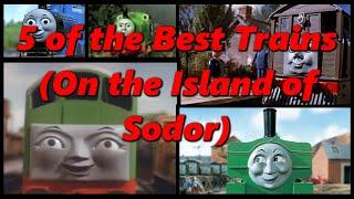 5 of the Best Trains (On the Island of Sodor) | History in the Dark