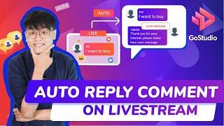 [Episode 16: GoStudio for beginner] - SET UP AUTO REPLY COMMENT MESSAGES ON LIVESTREAM