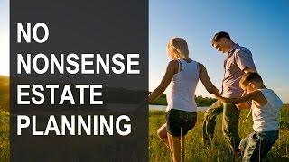 Estate Planning Attorney - Austin No Nonsense Texas Wills