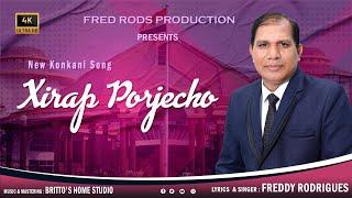 XIRAP PORJECHO - New Konkani Song by Freddy Rodrigues.