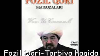 Foziljon Qori-Tarbiya haqida