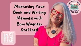 Marketing Your Book and Writing Memoirs with Boni Wagner-Stafford