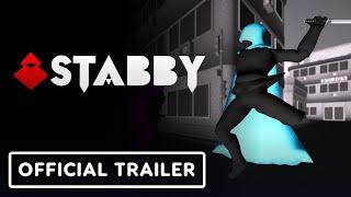 Stabby - Official Release Date Trailer