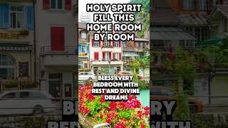 Invite the Holy Spirit into Your Home| Blessing Every Room in Your Home Prayer #morningprayer