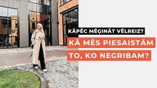 "ES MĒĢINĀJU UN NEKAS NEIZDEVĀS" - KĀPĒC MĒĢINĀT VĒLREIZ?