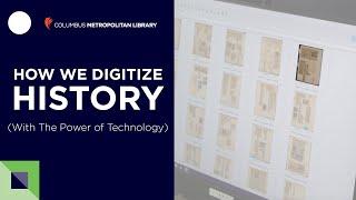 How Columbus Metropolitan Library Digitizes History