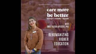 Rehumanizing Higher Education With Emily Alicia Affolter, PhD