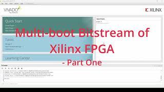 Creating Multi-Boot Bitstream In Xilinx FPGA - Part One