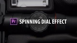 Premiere Pro: Spinning Dial Effect!