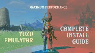 The Complete Yuzu Zelda Tears of the Kingdom Max Optimization Emulator Guide Unlock FPS 8k Graphics