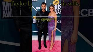 Beautiful couple Taylor Lautner and Taylor Dome #shortvideo #actor #twilight #video