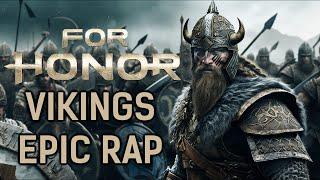 FOR HONOR: VIKINGS EPIC RAP | Radek Wade