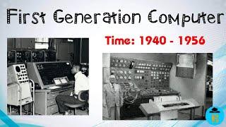 first generation computer (1940-1956)