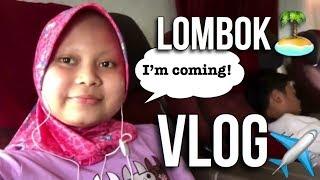 Lombok,here I come!|VLOG #1 | Frizka Mariza