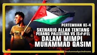 Skenario Allah perang Palestina vs Is##L dalam mimpi Muhammad Qasim |l GAZAtv