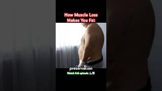 How muscle loss makes you fat! #health #facts #lifestyle #science #shorts #foryou #doctor #fitness
