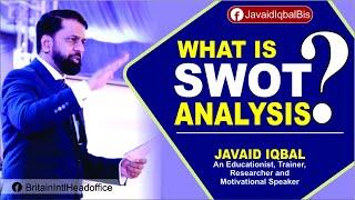 What is SWOT Analysis ? By Javaid Iqbal (Urdu/Hindi)