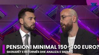 Pensioni minimal 150-300 euro? Skenarët e reformës dhe analiza e skemës – Top Talk Economy