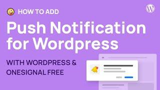 How to add push notification to Wordpress Website for free with OneSignal