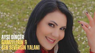 Ayşe Dinçer - Gamzelerin & Sen Seversin Yalanı (Official Video)