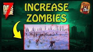 Increasing ZOMBIE Spawning - HOW TO @Vedui42