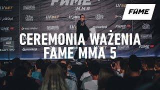 FAME MMA 5: Ceremonia ważenia