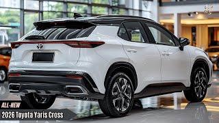 2026 Toyota Yaris Cross First Look – The Most SHOCKING Upgrade Yet !