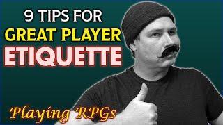 Great Player Etiquette - Playing RPGs